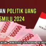 Mendorong Kesadaran Publik untuk Melawan Politik Uang di Pilkada 2024