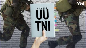 UU TNI Pastikan Pemisahan Tugas Militer dan Sipil