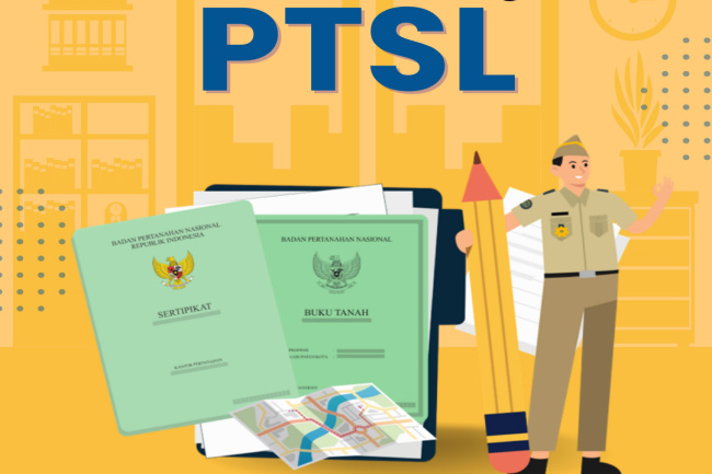 PTSL Wujud Nyata Negara Hadir Menjamin Keadilan Agraria