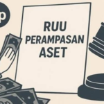 RUU Perampasan Aset Dikawal agar Korupsi Tak Lagi Menang